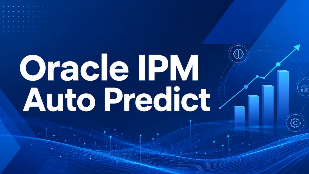 A Practical Guide to Configuring Machine Learning Driven Forecasts in Oracle Planning