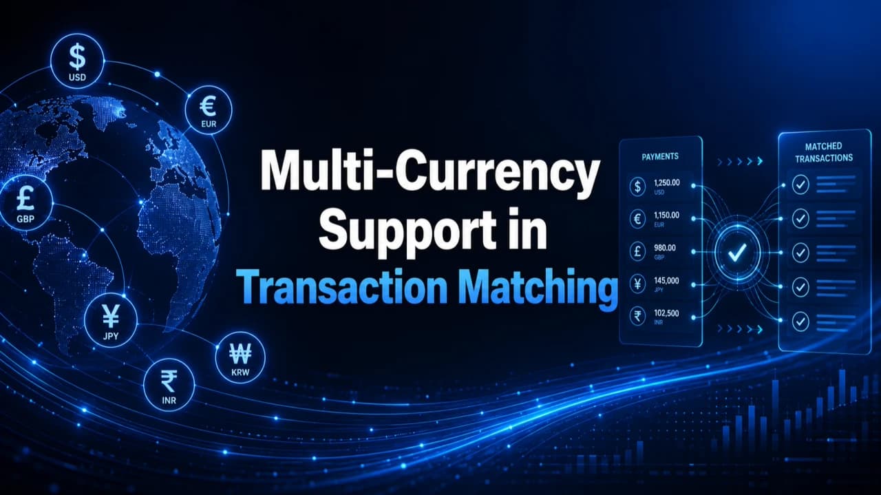 Multiple Currencies. One Match Type. A Simpler Reconciliation Design.