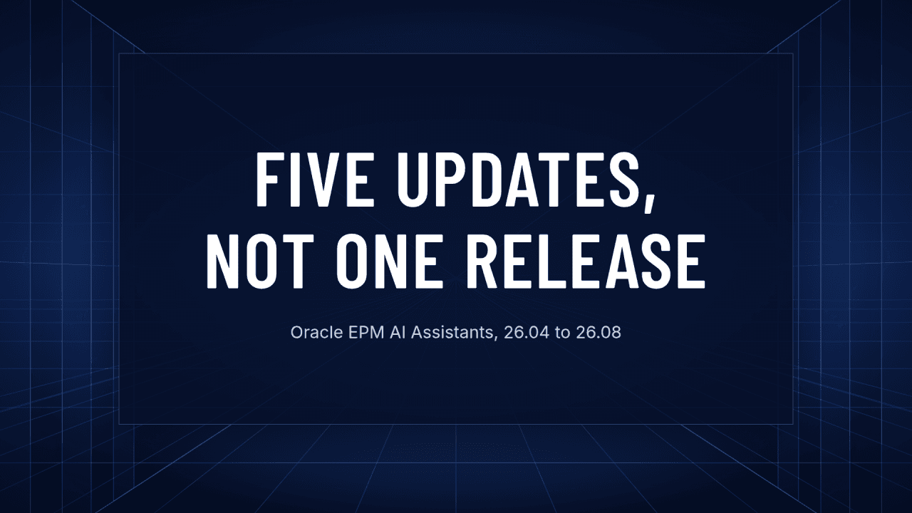 Oracle's EPM AI Assistants: What Actually Shipped, and What You Need Before You Can Use Any of It