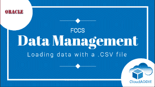 FCCS Data Management - Uploading Data With a .CSV File